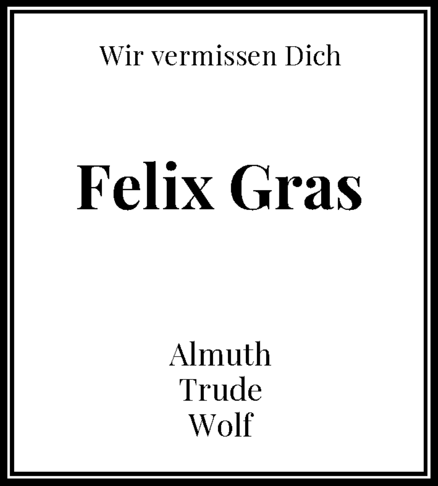  Traueranzeige für Felix Gras vom 16.08.2025 aus General-Anzeiger Bonn